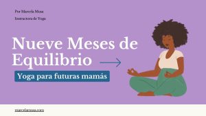 GUIA YOGA PRENATAL - 9 MESES DE EQUILIBRIO